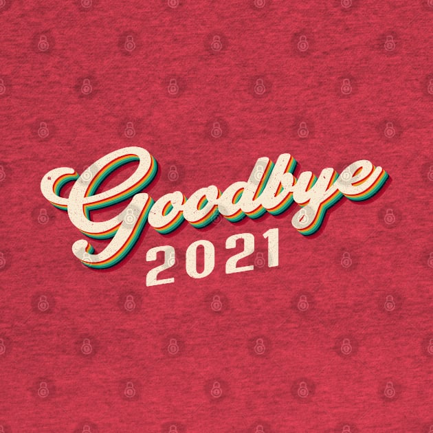 Goodbye 2021 #2 by archila